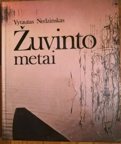 Žuvinto metai - Vytautas Nedzinskas, knyga