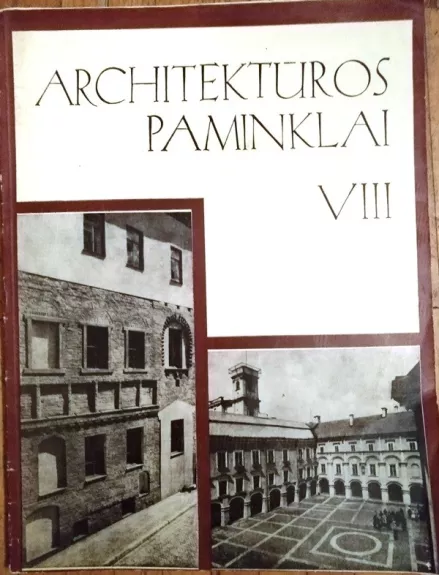 Architektūros paminklai.  VIII tomas - Autorių Kolektyvas, knyga