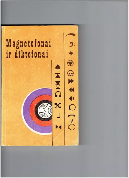 Magnetofonai ir diktofonai - A. Jakštas, knyga