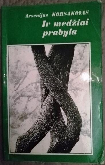 Ir medžiai prabyla