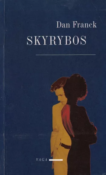 Skyrybos - Dan Franck, knyga