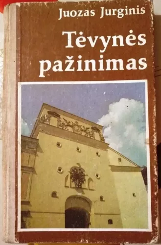 Tėvynės pažinimas - Juozas Jurginis, knyga