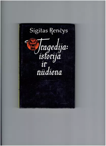 Tragedija: istorija ir nūdiena