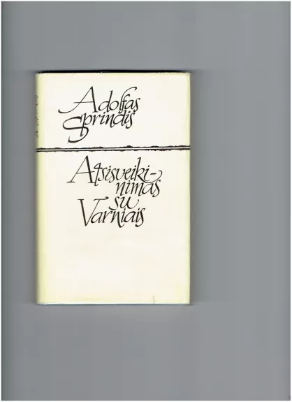 Atsisveikinimas su Varniais - Adolfas Sprindis, knyga