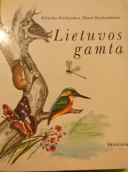 Lietuvos gamta - R. Kazlauskas, D.  Kazlauskienė, knyga