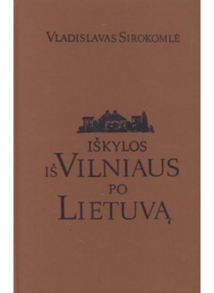 Iškylos iš Vilniaus po Lietuvą