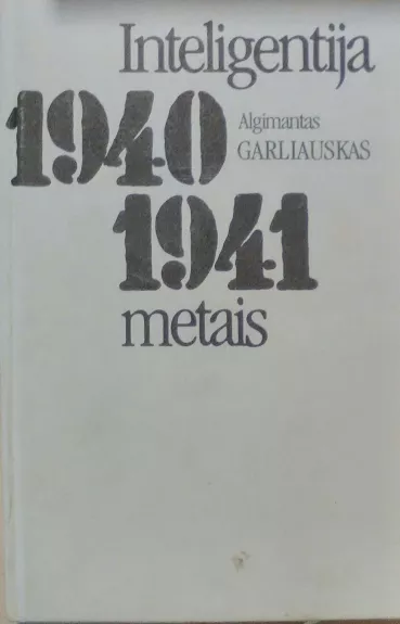 Inteligentija 1940–1941 metais