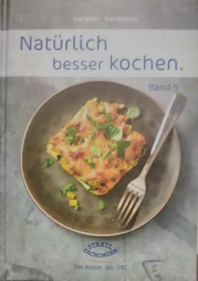 Natürlich besser Kochen - Gabi Schierz, Gabi Vallenthin, knyga