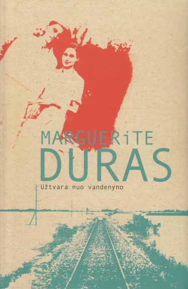 Užtvara nuo vandenyno - Marguerite Duras, knyga