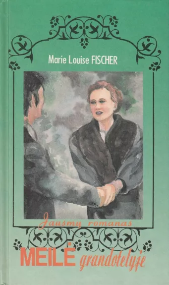 Meilė grandotelyje - Marie Louise Fischer, knyga
