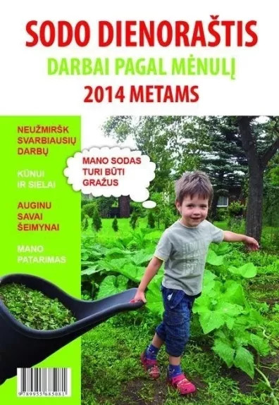 Sodo dienorastis. Darbai pagal mėnulį 2014 metams
