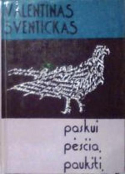 Paskui pėsčią paukštį