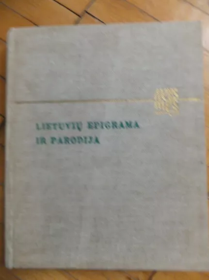 Lietuvių epigrama ir parodija - Autorių Kolektyvas, knyga 1