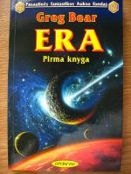 Era (1 knyga) - Greg Bear, knyga