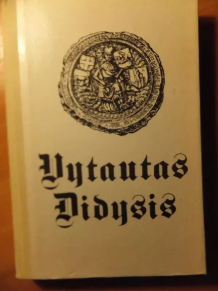Vytautas Didysis - Adolfas Šapoka, knyga 1