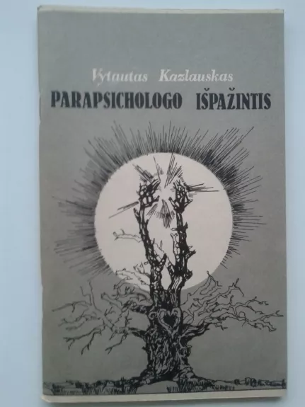 Parapsichologo išpažintis - Vytautas Kazlauskas, knyga