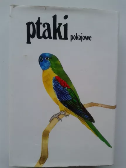Ptaki pokojowe - Irži Felix, knyga