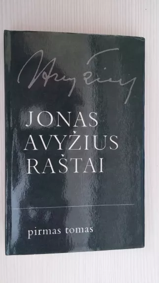 Raštai I tomas - Jonas Avyžius, knyga