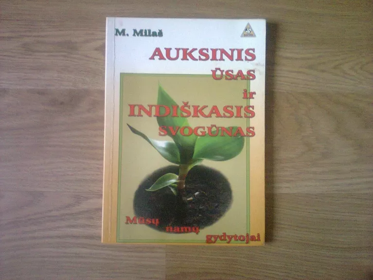 Auksinis ūsas ir indiškasis svogūnas - mūsų namų gydytojai