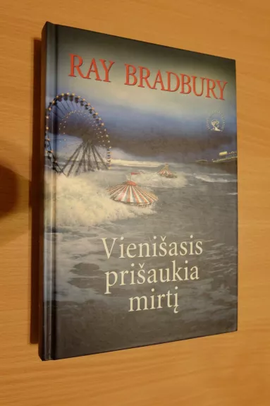 Vienišasis prišaukia mirtį - Ray Bradbury, knyga