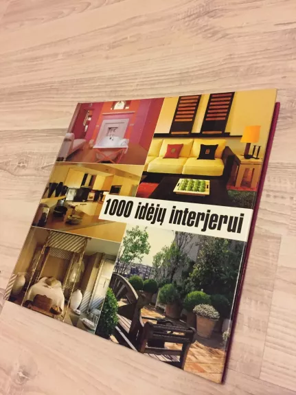 1000 idėjų interjerui - Autorių Kolektyvas, knyga