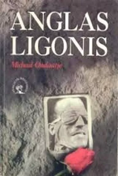 Anglas ligonis - Michael Ondaatje, knyga