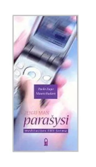 Jeigu man parašysi: meditacijos SMS forma