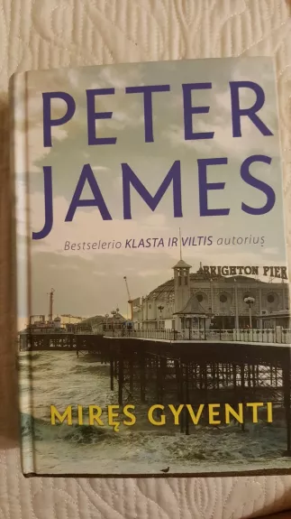 Miręs gyventi - Peter James, knyga