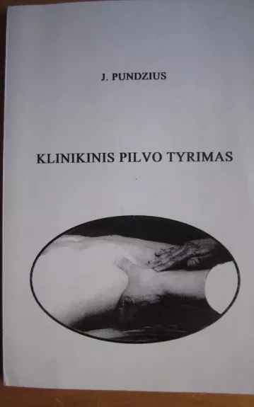 Klinikinis pilvo tyrimas - Juozas Pundzius, knyga 1