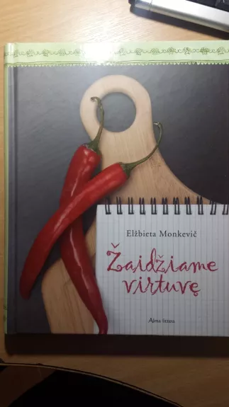 Žaidžiame virtuvę - Elžbieta Monkevič, knyga