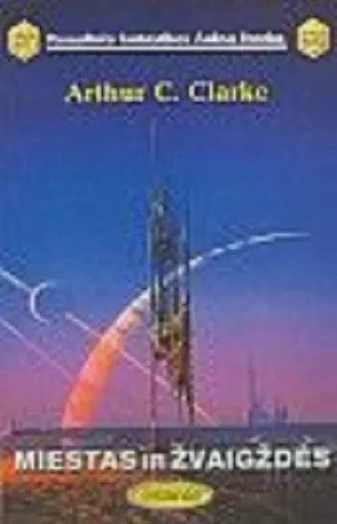 Miestas ir žvaigždės - Arthur C. Clarke, knyga