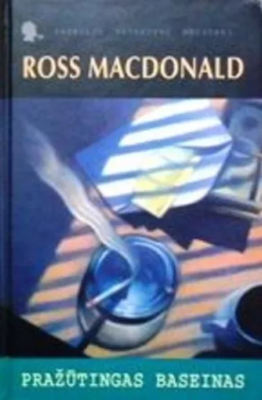 Pražūtingas baseinas - Ross Macdonald, knyga