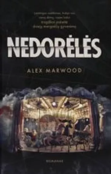 Nedorėlės - Alex Marwood, knyga