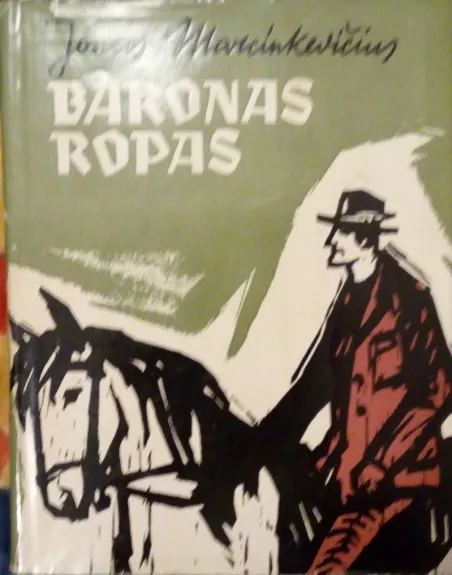 Baronas Ropas - Jonas Marcinkevičius, knyga