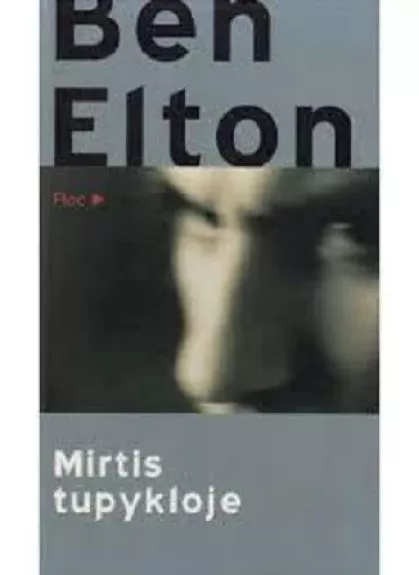 Mirtis tupykloje - Ben Elton, knyga