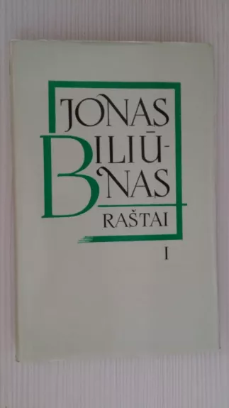 Raštai (I tomas) - Jonas Biliūnas, knyga