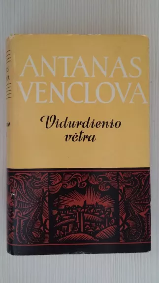 Vidurdienio vėtra - Antanas Venclova, knyga