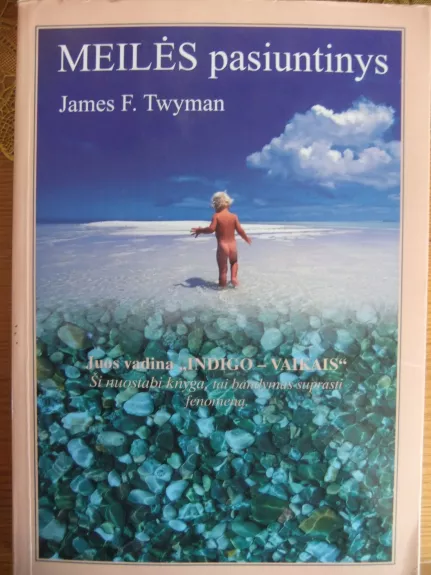 Meilės pasiuntinys - James F. Twyman, knyga