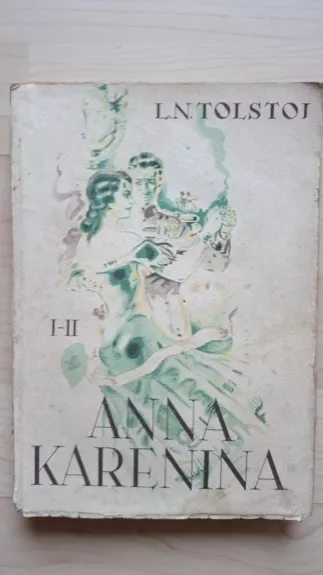 Anna Karenina (I tomas) - L. N. Tolstoj, knyga