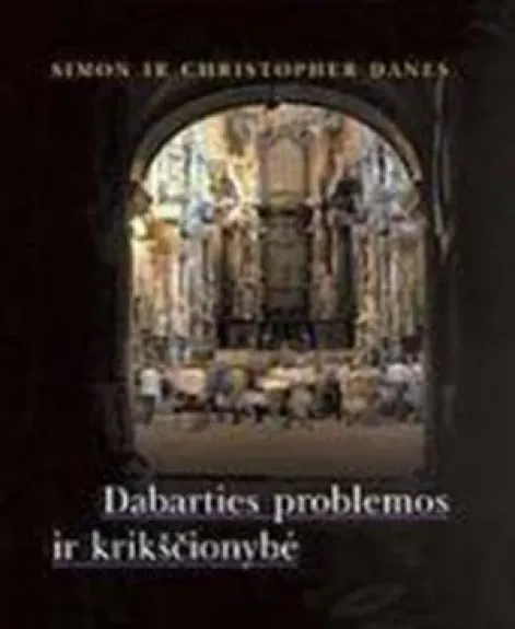 Dabarties problemos ir krikščionybė - Autorių Kolektyvas, knyga