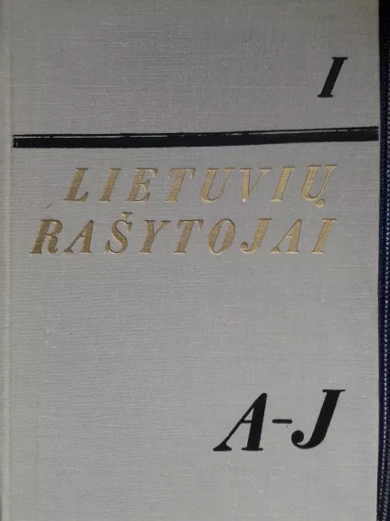 Lietuvių rašytojai (1 tomas): A-J