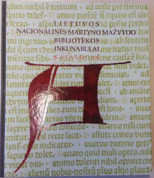 Lietuvos nacionalinės Martyno Mažvydo bibliotekos inkunabulai