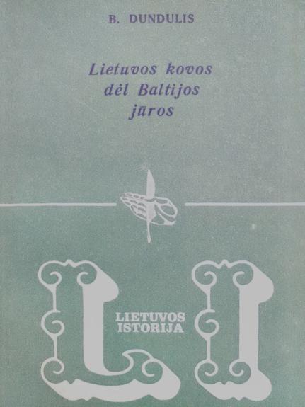 Lietuvos kovos dėl Baltijos jūros