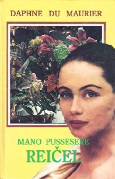 Mano pusseserė Reičel - Daphne du Maurier, knyga