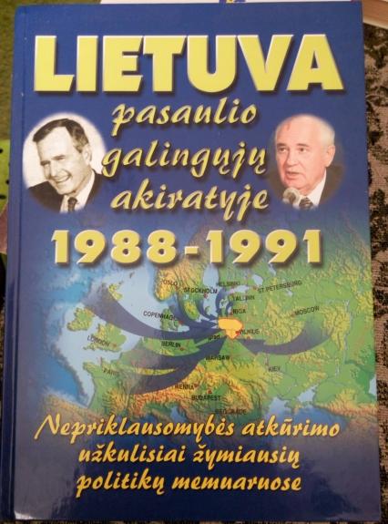 Lietuva pasaulio galingųjų akiratyje, 1988 - 1991
