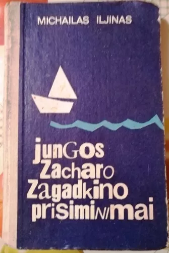 Jungos Zacharo Zagadkino prisiminimai