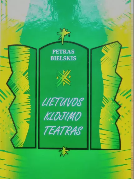 Lietuvos klojimo teatras - Petras Bielskis, knyga