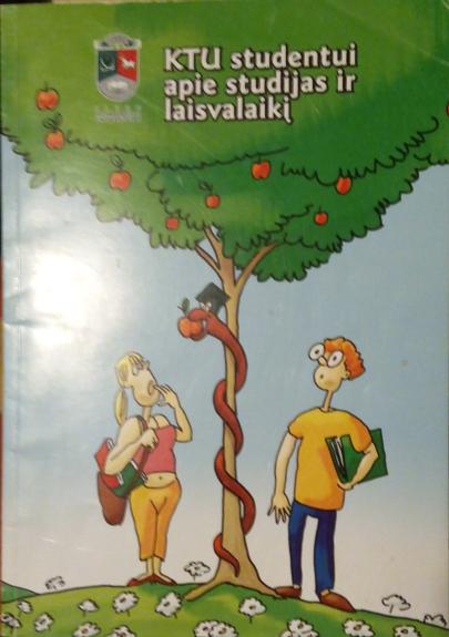 KTU studentui apie studijas ir laisvalaikį