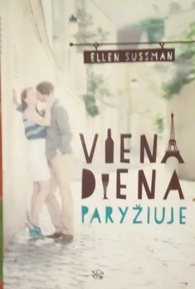 Viena diena Paryžiuje - Ellen Sussman, knyga