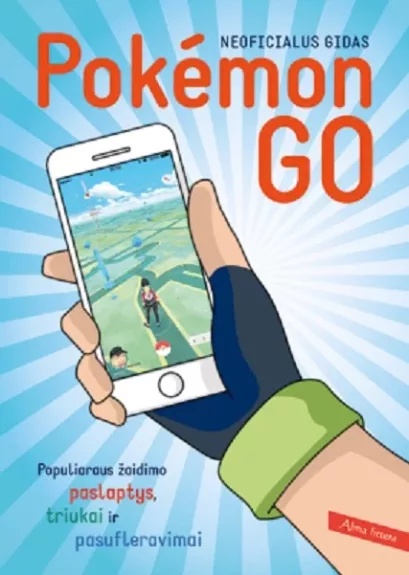 Pokemon go. Neoficialus gidas